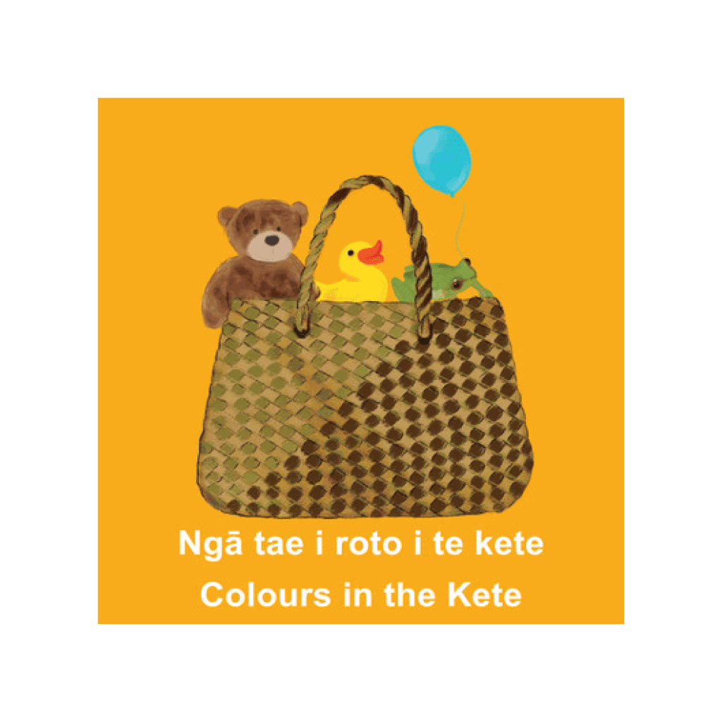 Ngā tae i roto i te kete: Colours in the Kete