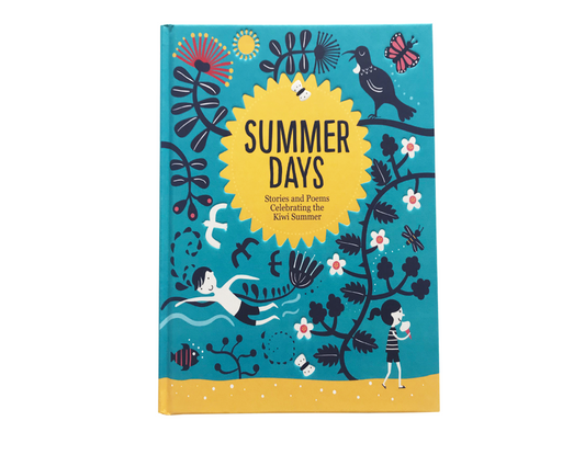 Summer Days - Stories & Poems Celebrating the Kiwi Summer