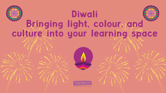 Celebrating Diwali in ECE - Bringing light, colour, and culture into your learning space