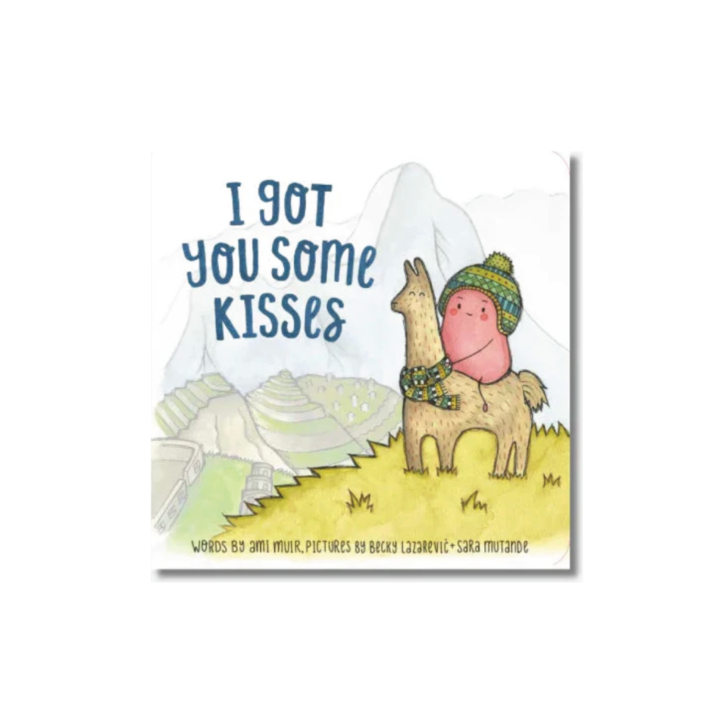 I Got You Some Kisses