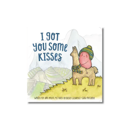 I Got You Some Kisses