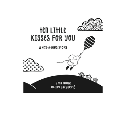 Ten Little Kisses For You