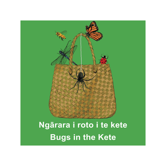 Ngārara i Roto i te Kete: Bugs In The Kete