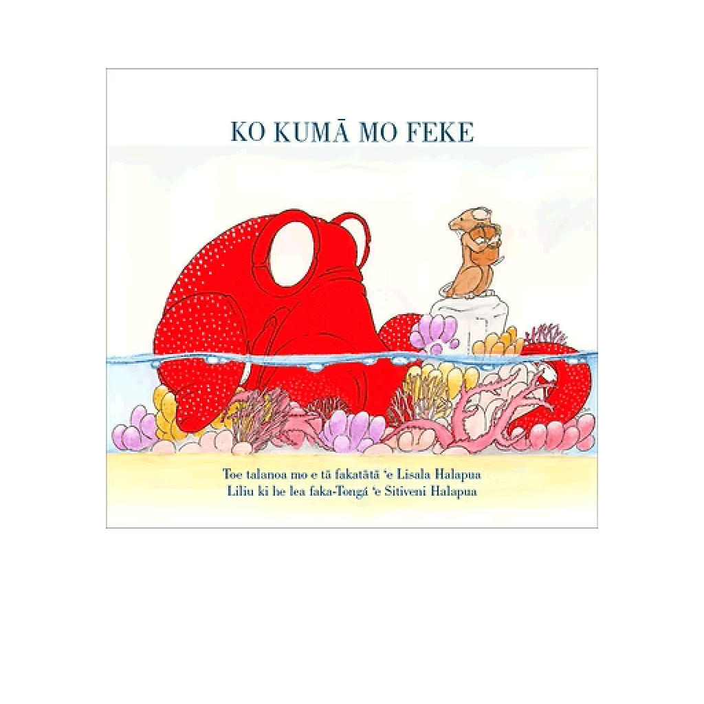 The Mouse and the Octopus -Bilingual Ko Kumā Mo Feke