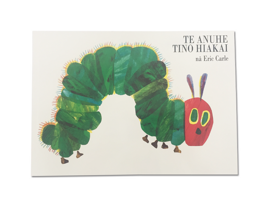 Te Anuhe Tino Hiaka - The Hungry Caterpillar