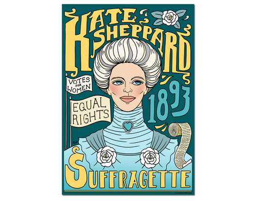 Kate Sheppard - Celebrate Women of Aotearoa A3 Poster